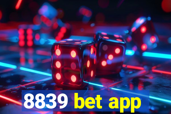 8839 bet app